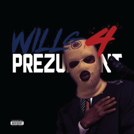 WillG4Prezuhdent ft. Baby Glizzy