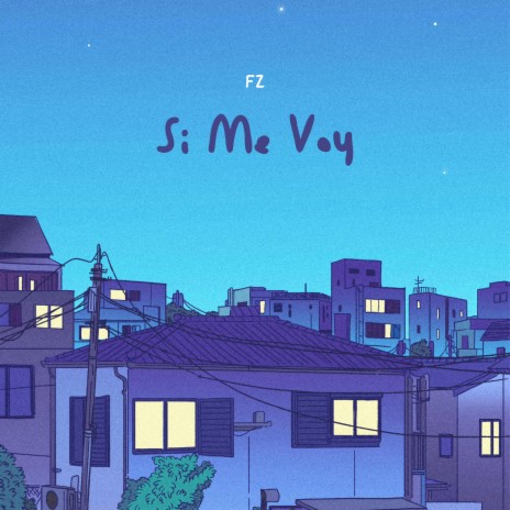 Si Me Voy | Boomplay Music