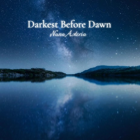 Darkest Before Dawn | Boomplay Music