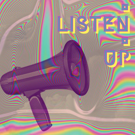 LISTEN UP!! | Boomplay Music