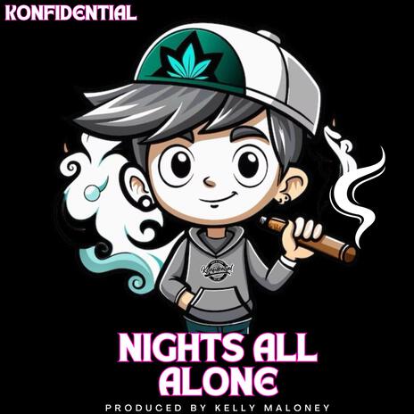 Nights All Alone | Boomplay Music