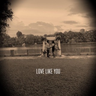 Love Like You