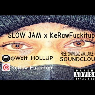 SLOW-JAM