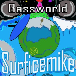 Basslinesurf World
