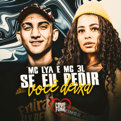 Se Eu Pedir Você Deixa ft. MC 3L | Boomplay Music