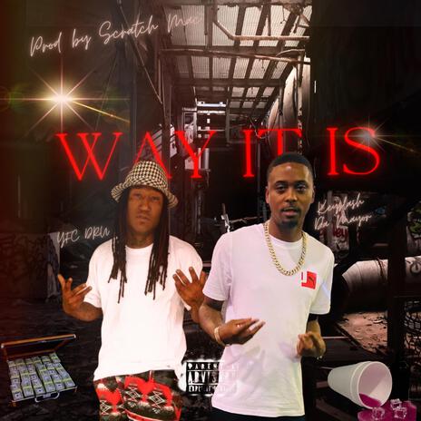 Way It Is ft. YfcDru | Boomplay Music