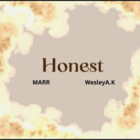 Honest ft. WesleyA.K | Boomplay Music