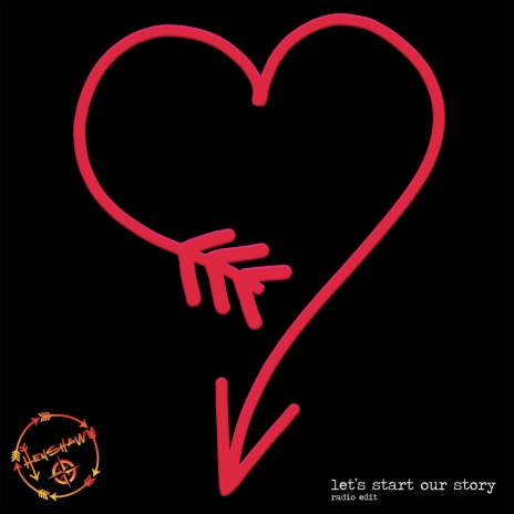 Let's Start Our Story (Radio Edit) | Boomplay Music