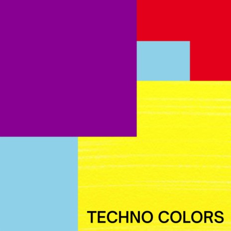 TECHNO COLORS | Boomplay Music