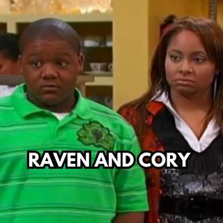 Raven And Cory