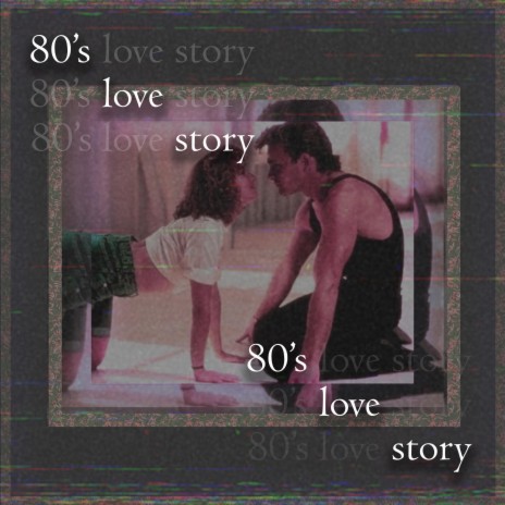 80's love story | Boomplay Music