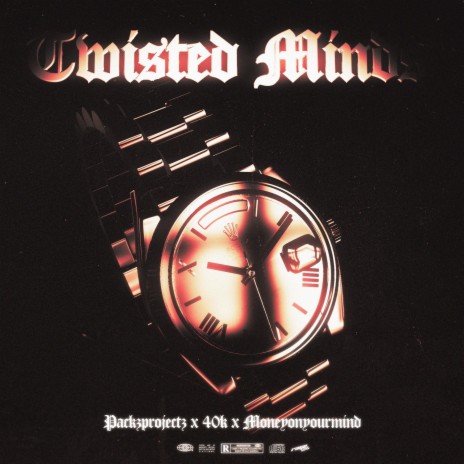 Twisted Minds ft. 40k & MONEYONYOURMIND | Boomplay Music