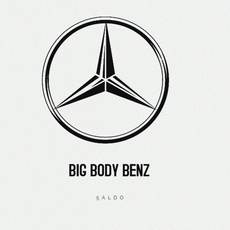 BIG BODY BENZ (BBB) | Boomplay Music