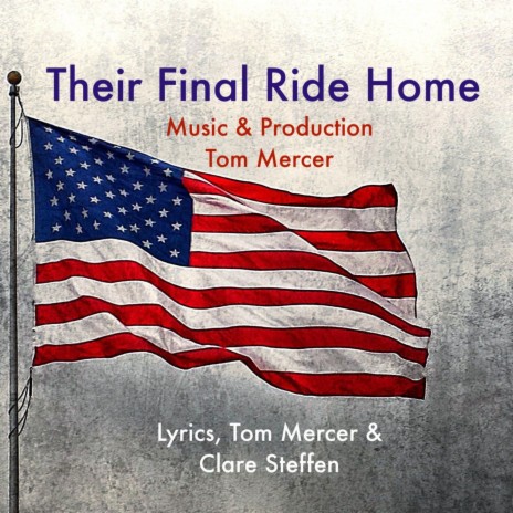 Their Final Ride Home ft. Tom Mercer | Boomplay Music