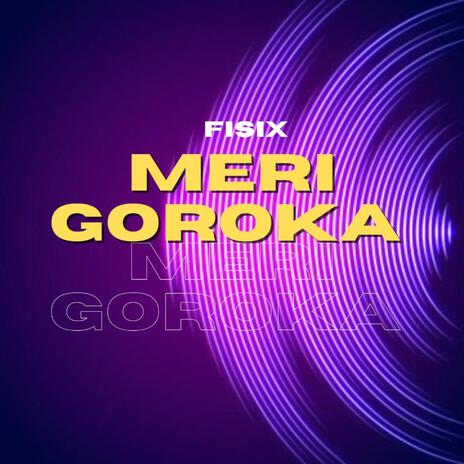 Meri Goroka ft. Jarahan & Missy tee | Boomplay Music