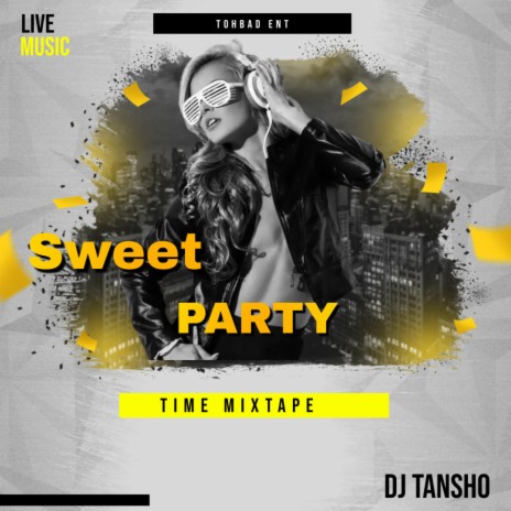 Sweet Party Time Mixtape
