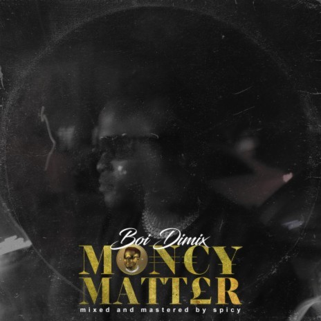 Money Matter | Boomplay Music