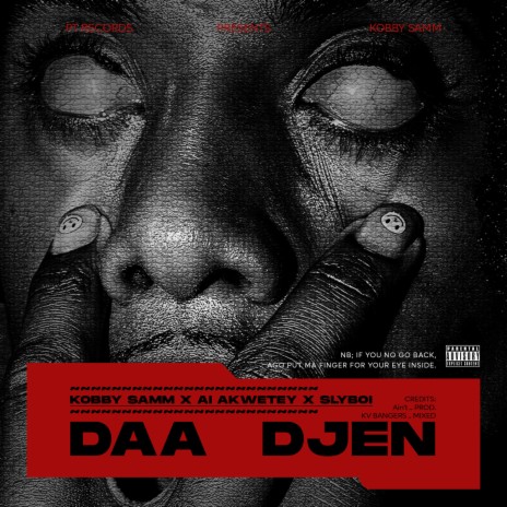 Daa Djen (2023 Remastered Version) ft. Ai akwetey & Slyboi | Boomplay Music