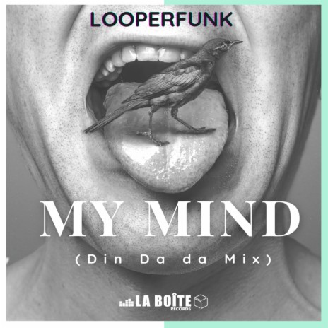 My Mind (Din Da Da Mix)