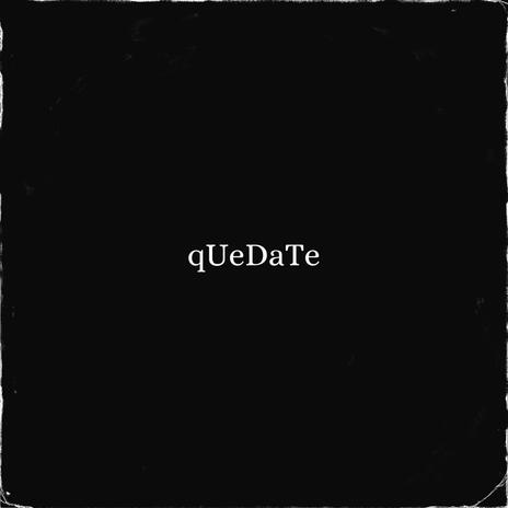 qUeDaTe | Boomplay Music