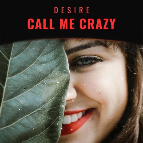 Call Me Crazy | Boomplay Music