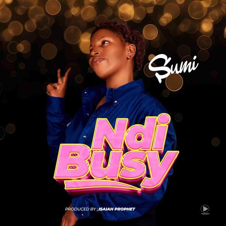 Ndi Busy | Boomplay Music