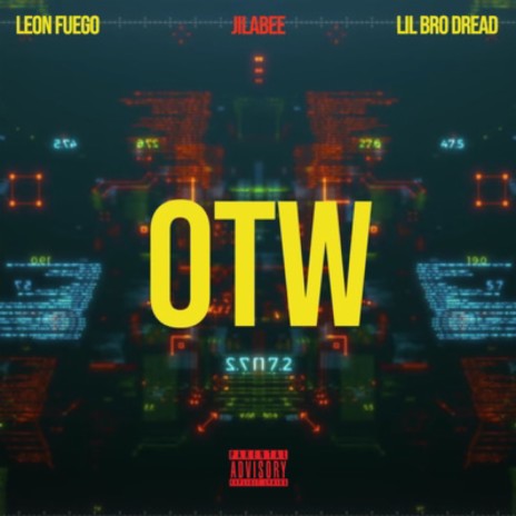 Out the Way (OTW) ft. Lil Bro Dread & Leon Fuego | Boomplay Music