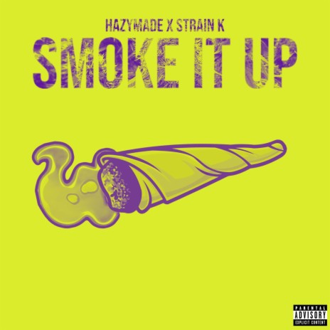 Smoke It Up ft. Strain K