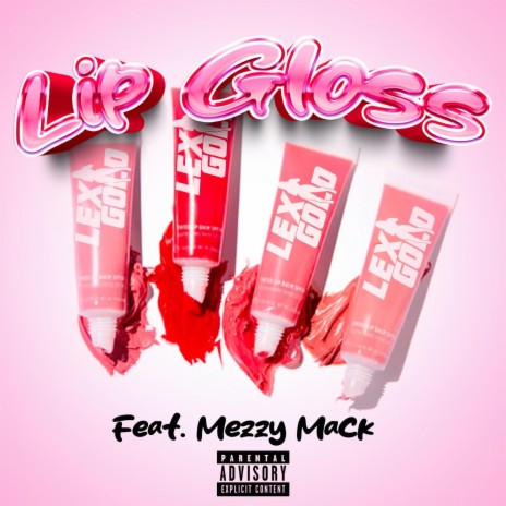 Lip Gloss ft. Mezzy Mack | Boomplay Music