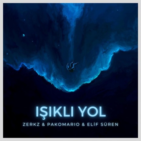 Işıklı Yol ft. Elif Süren & Pakomario | Boomplay Music