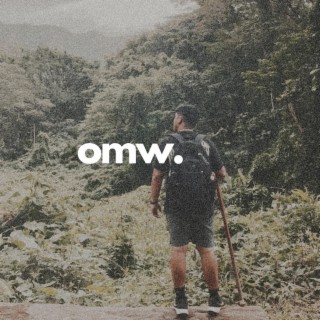 omw. lyrics | Boomplay Music
