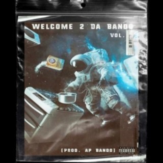 Welcome 2 Da Bando, Vol. 1