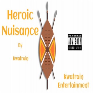 Heroic Nuisance