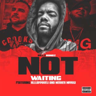 Not Waiting (Radio Edit) ft. Merker Miyagi & Miles B. lyrics | Boomplay Music