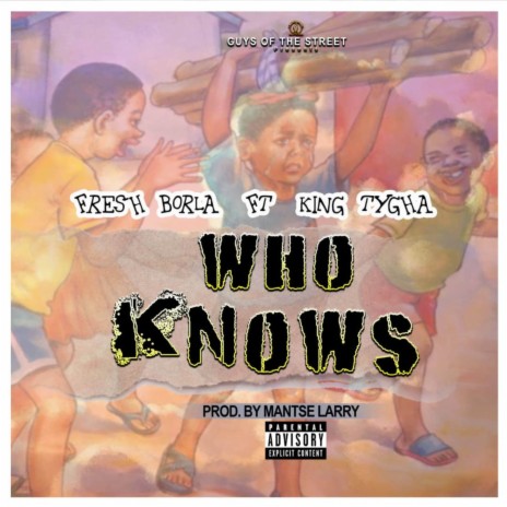 Who knows ft. King Tygha