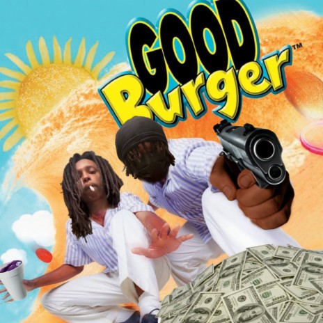 Good Burger ft. Christan22, Smokingskul, Kj2ugly & Dj Ob1 | Boomplay Music