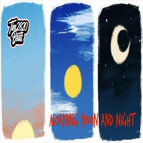 Morning Noon And Night | Boomplay Music