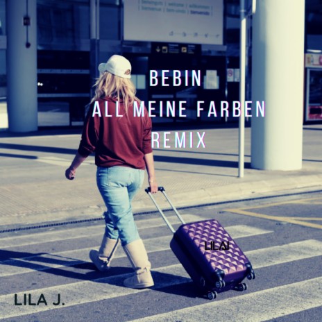 Bebin (All meine Farben Remix) | Boomplay Music