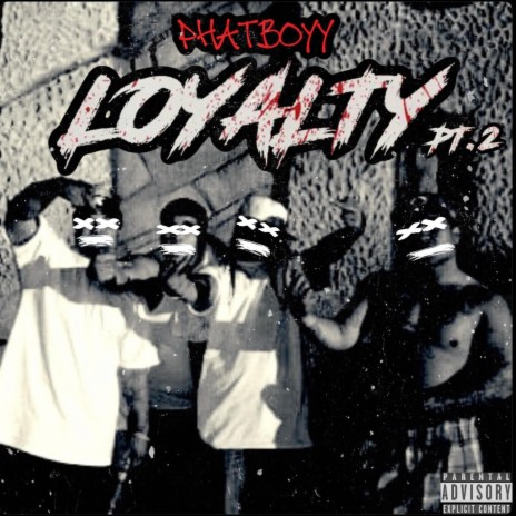 Loyalty(Part 2) | Boomplay Music