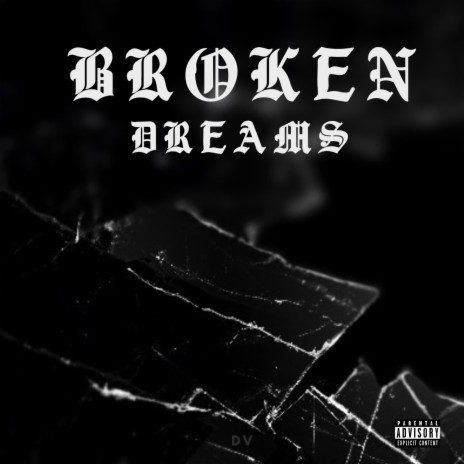 Broken Dreams | Boomplay Music