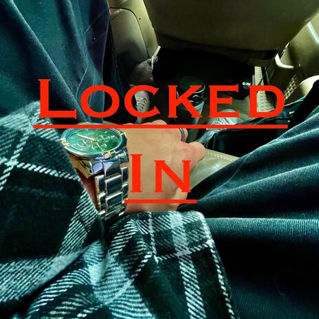 LOCKED IN | Boomplay Music