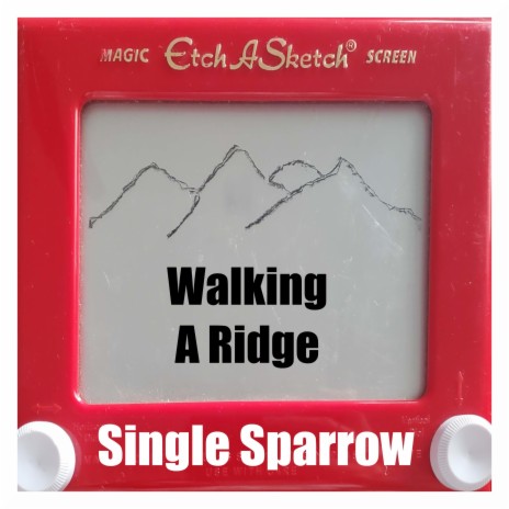 Walking A Ridge | Boomplay Music