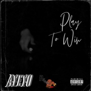 Play To Win (feat. Yung Xculsive & Narkiss)