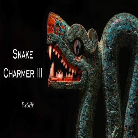 Snake Charmer III | Boomplay Music