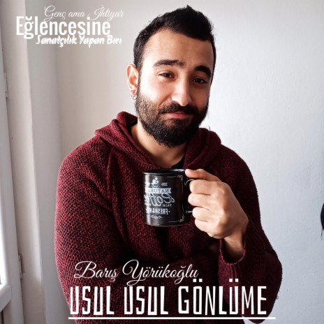 Usul Usul Gönlüme