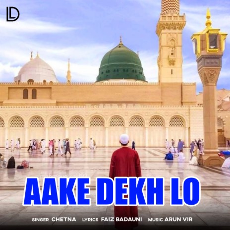 Aake Dekh Lo | Boomplay Music