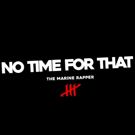 No Time For That | Boomplay Music