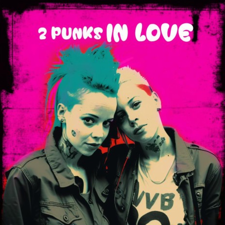 Two Punks In Love (Cover) | Boomplay Music