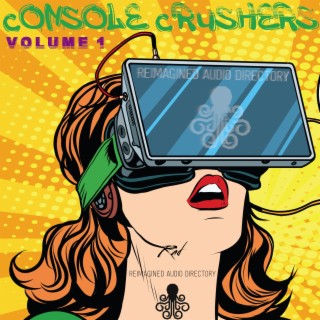 Console Crushers Volume 1