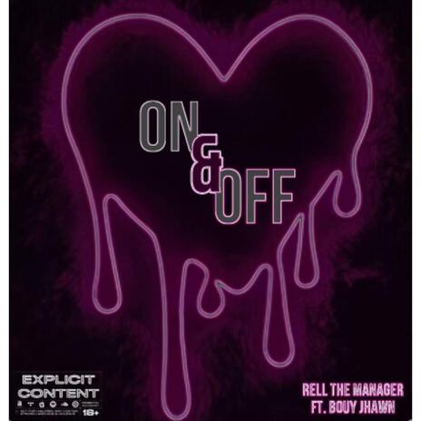 On & Off ft. Bouy Jhawn | Boomplay Music